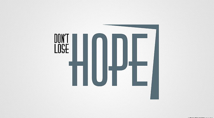 message, typography, hope, cut out Free HD Wallpaper